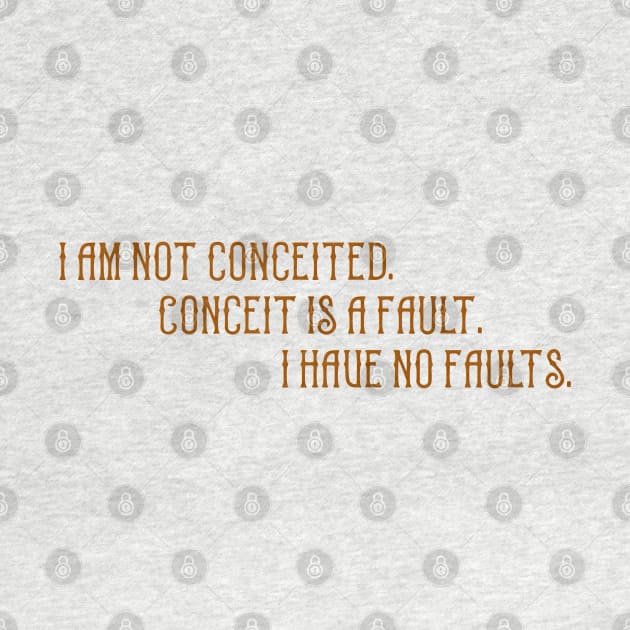 I am not conceited. by SnarkCentral